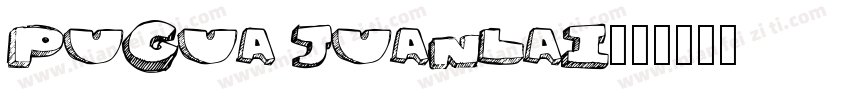 Pugua juanlai字体转换